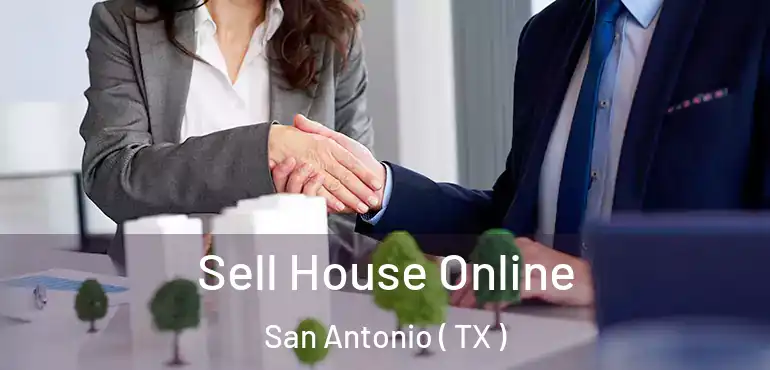  Sell House Online San Antonio ( TX )